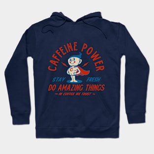 Caffeine Power Hoodie